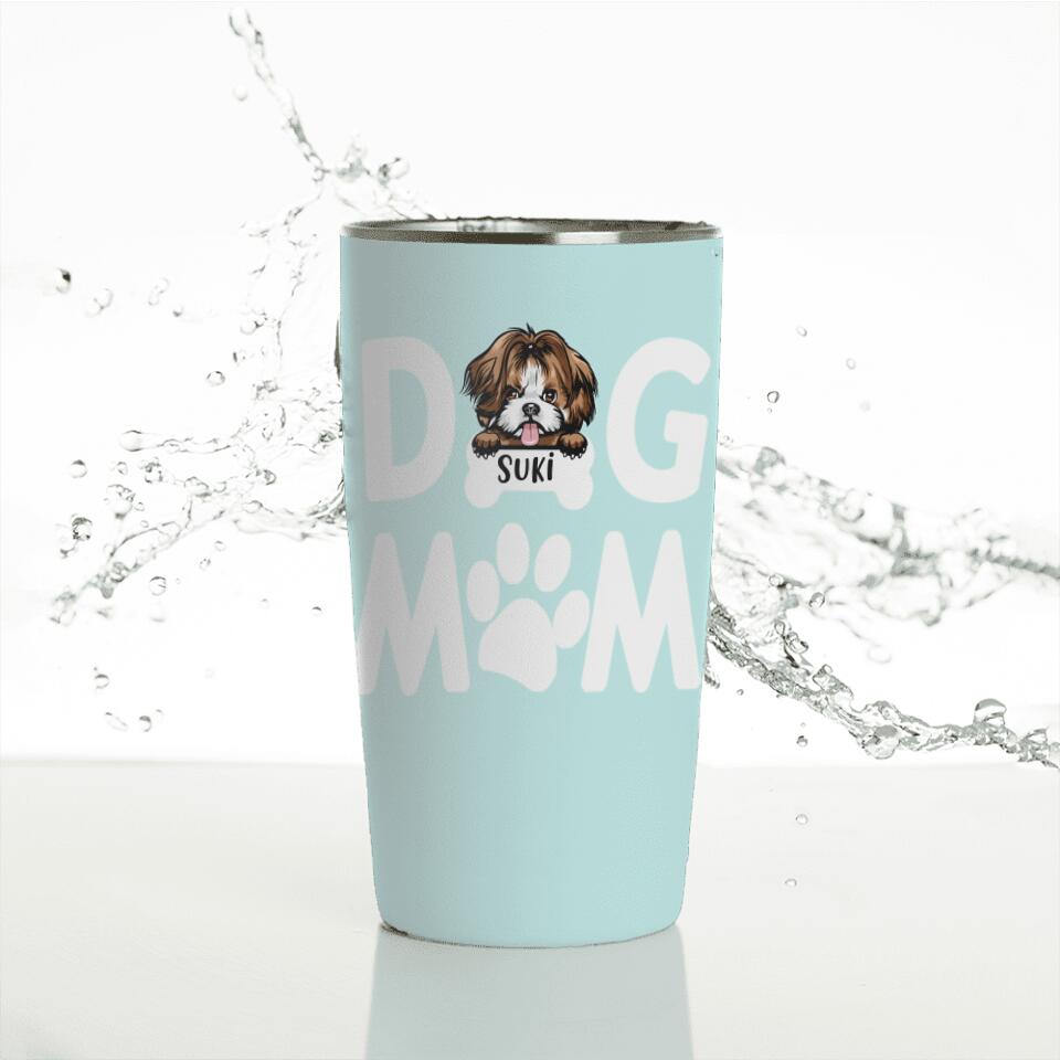 Rockin' The Dog Mom Life Custom 20 Oz Tumbler — 365FURY