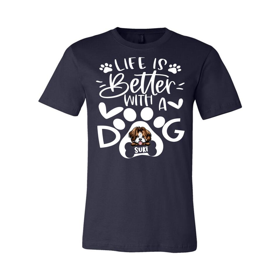 Personalized T-Shirt - Life Is Better With Dog
