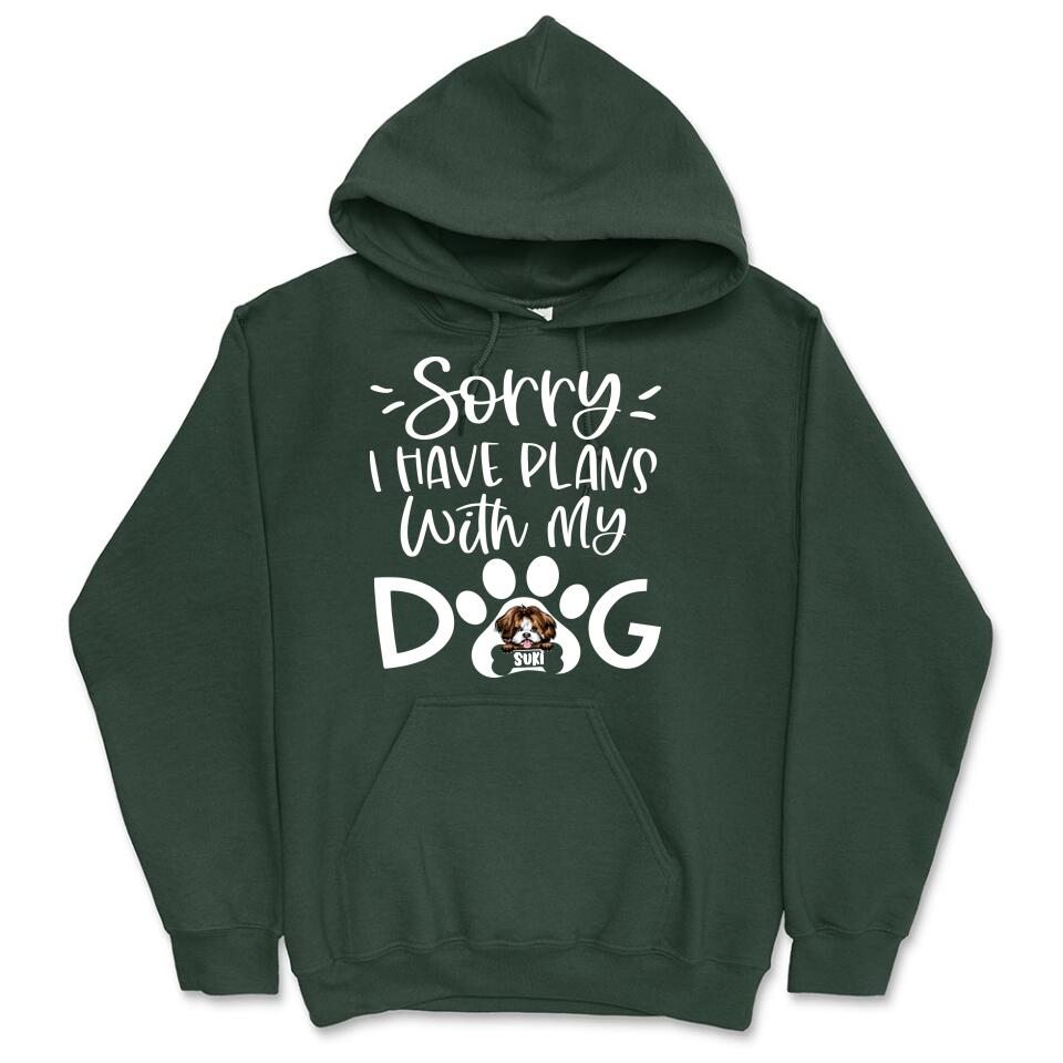 Personalized Hoodie & Sweatshirt - Sorry I Have Plan With My Dog