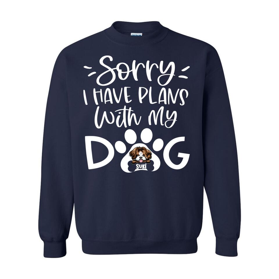 Personalized Hoodie & Sweatshirt - Sorry I Have Plan With My Dog