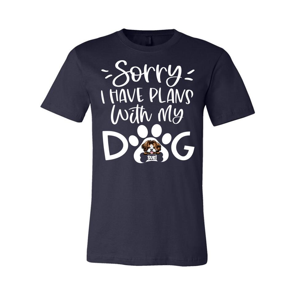 Personalized T-Shirt - Sorry I Have Plan With My Dog