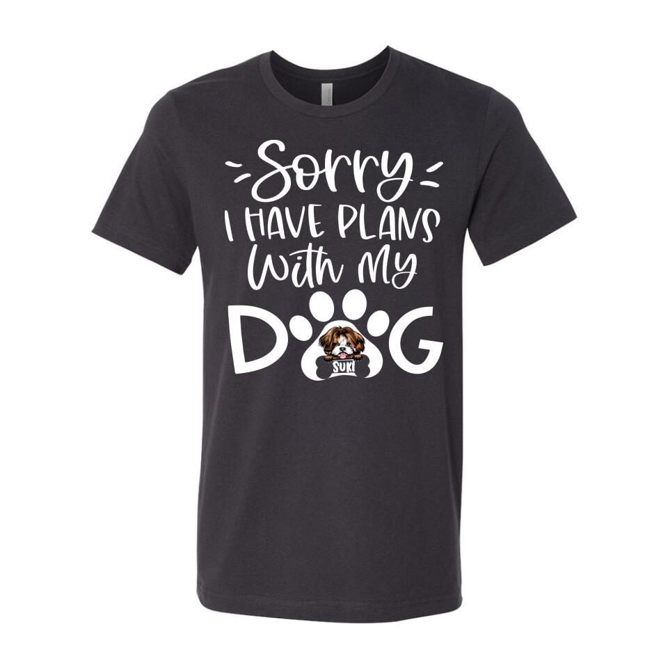 Personalized T-Shirt - Sorry I Have Plan With My Dog