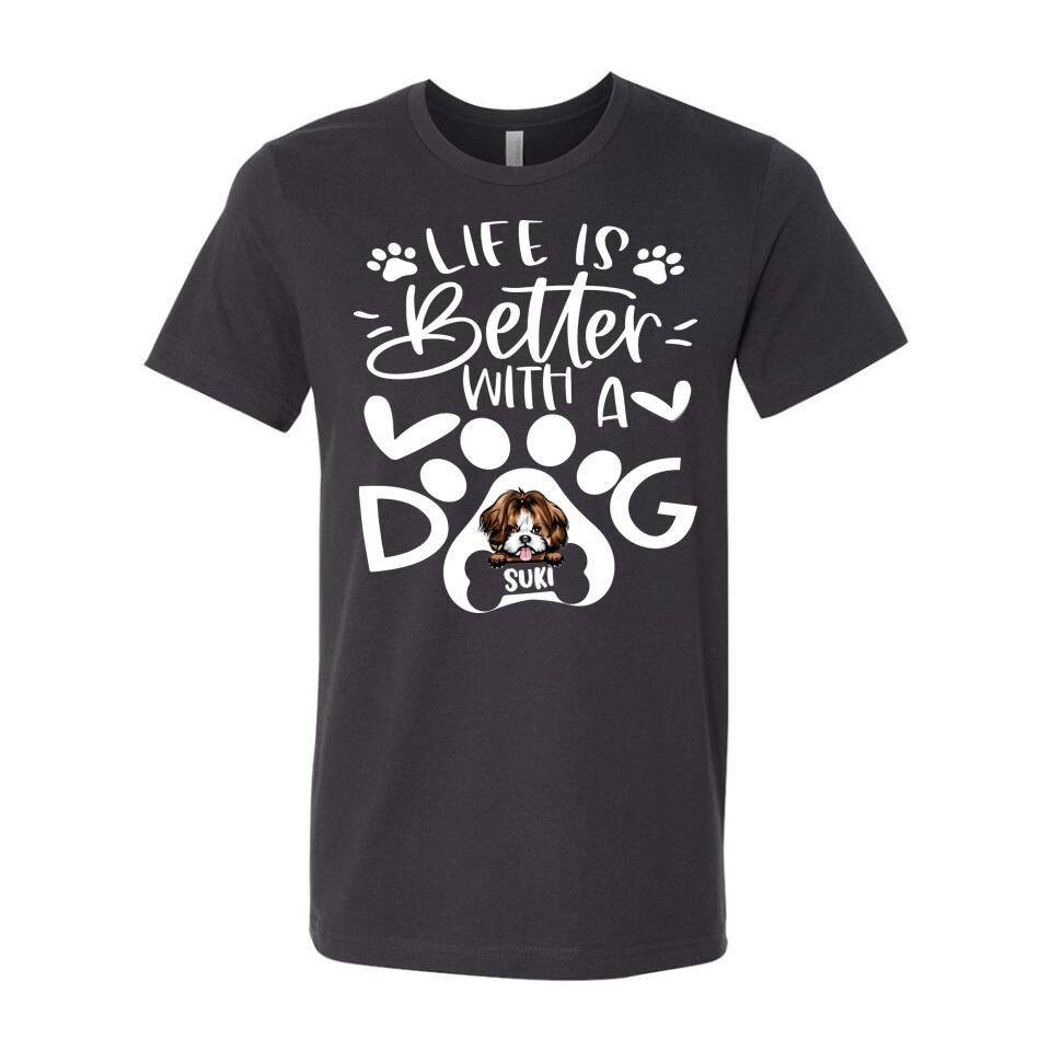 Personalized T-Shirt - Life Is Better With Dog