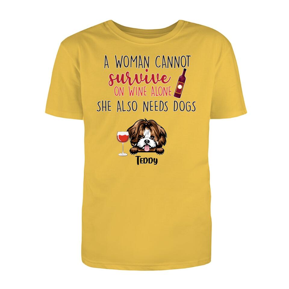 Personalized T-Shirt - Woman Can't Survive On Wine Also Needs Dogs