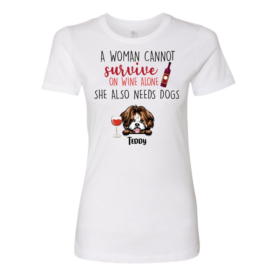 Personalized T-Shirt - Woman Can't Survive On Wine Also Needs Dogs
